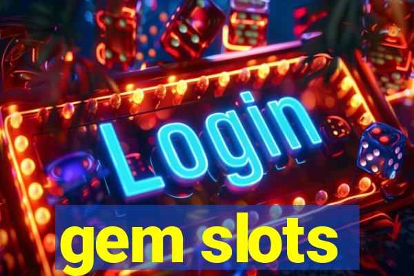 gem slots